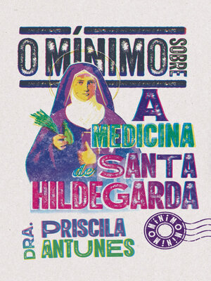 cover image of O mínimo sobre a medicina de Santa Hildegarda